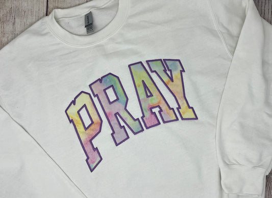 Pray Tie Dye Sweatshirt